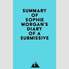 Summary of sophie morgan's diary of a submissive