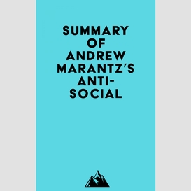 Summary of andrew marantz's antisocial