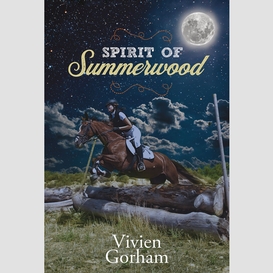 Spirit of summerwood