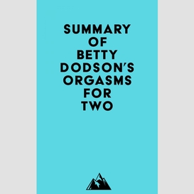 Summary of betty dodson's orgasms for two
