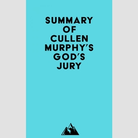 Summary of cullen murphy's god's jury