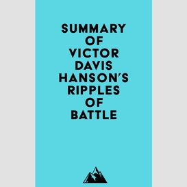 Summary of victor davis hanson's ripples of battle