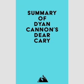 Summary of dyan cannon's dear cary