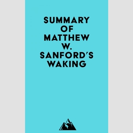 Summary of matthew w. sanford's waking