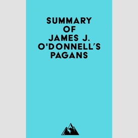Summary of james j. o'donnell's pagans