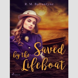 Saved by the lifeboat
