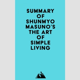 Summary of shunmyo masuno's the art of simple living