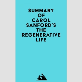 Summary of carol sanford's the regenerative life