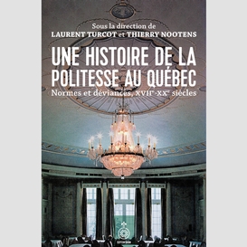 Une histoire de la politesse au québec