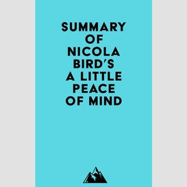 Summary of nicola bird's a little peace of mind