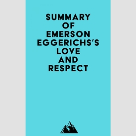 Summary of emerson eggerichs's love and respect