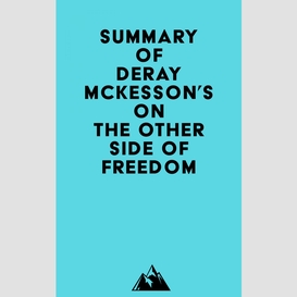Summary of deray mckesson's on the other side of freedom