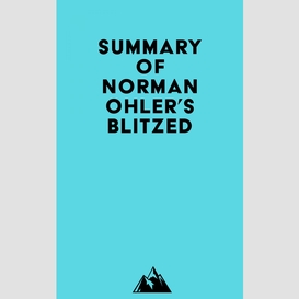 Summary of norman ohler's blitzed