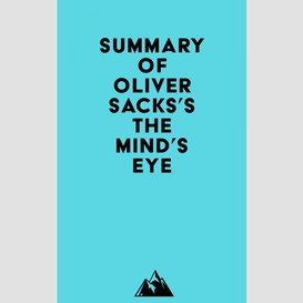 Summary of oliver sacks's the mind's eye