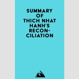 Summary of thich nhat hanh's reconciliation