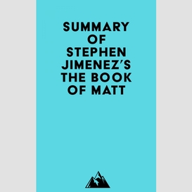 Summary of stephen jimenez's the book of matt