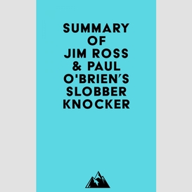 Summary of jim ross & paul o'brien's slobberknocker