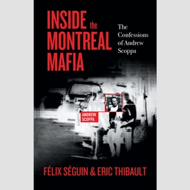 Inside the montreal mafia