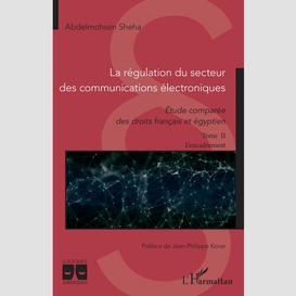 La régulation du secteur des communications électroniques