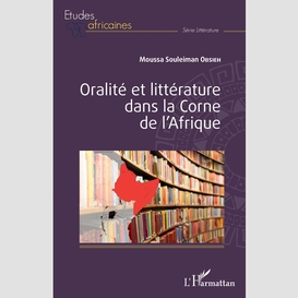 Oralité et littérature dans la corne de l'afrique