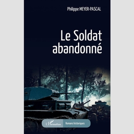 Le soldat abandonné