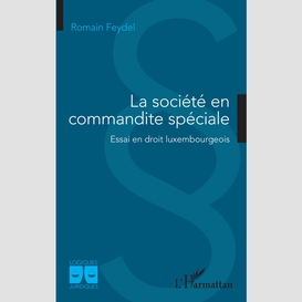 La société en commandite spéciale