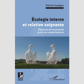 Ecologie interne et relation soignante