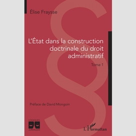 L'etat dans la construction doctrinale du droit administratif