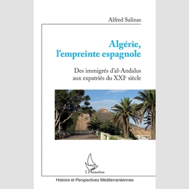 Algérie, l'empreinte espagnole