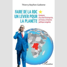 Faire de la rdc un levier pour la planète