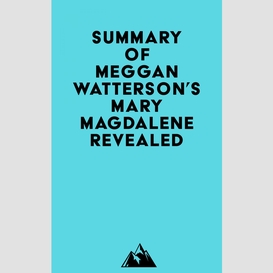 Summary of meggan watterson's mary magdalene revealed