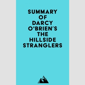 Summary of darcy o'brien's the hillside stranglers