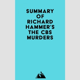 Summary of richard hammer's the cbs murders