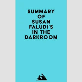 Summary of susan faludi's in the darkroom