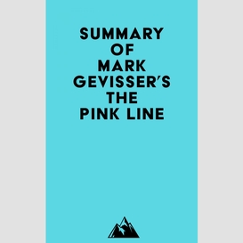 Summary of mark gevisser's the pink line