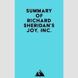 Summary of richard sheridan's joy, inc.