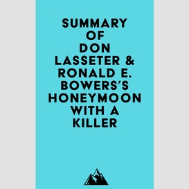 Summary of don lasseter & ronald e. bowers's honeymoon with a killer