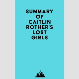 Summary of caitlin rother's lost girls