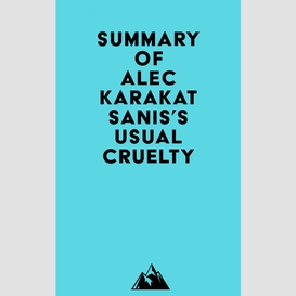 Summary of alec karakatsanis's usual cruelty