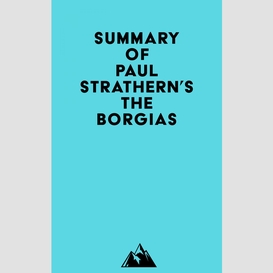 Summary of paul strathern's the borgias