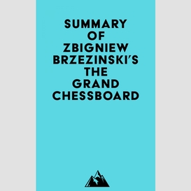 Summary of zbigniew brzezinski's the grand chessboard