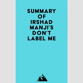 Summary of irshad manji's don't label me