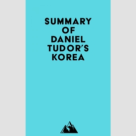 Summary of daniel tudor's korea