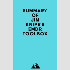 Summary of jim knipe's emdr toolbox
