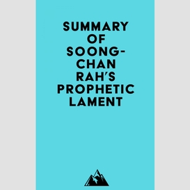 Summary of soong-chan rah's prophetic lament