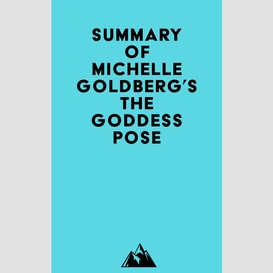 Summary of michelle goldberg's the goddess pose