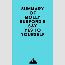 Summary of molly burford's say yes to yourself