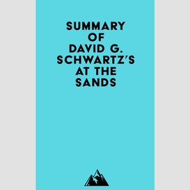 Summary of david g. schwartz's at the sands