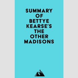 Summary of bettye kearse's the other madisons