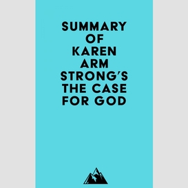 Summary of karen armstrong's the case for god